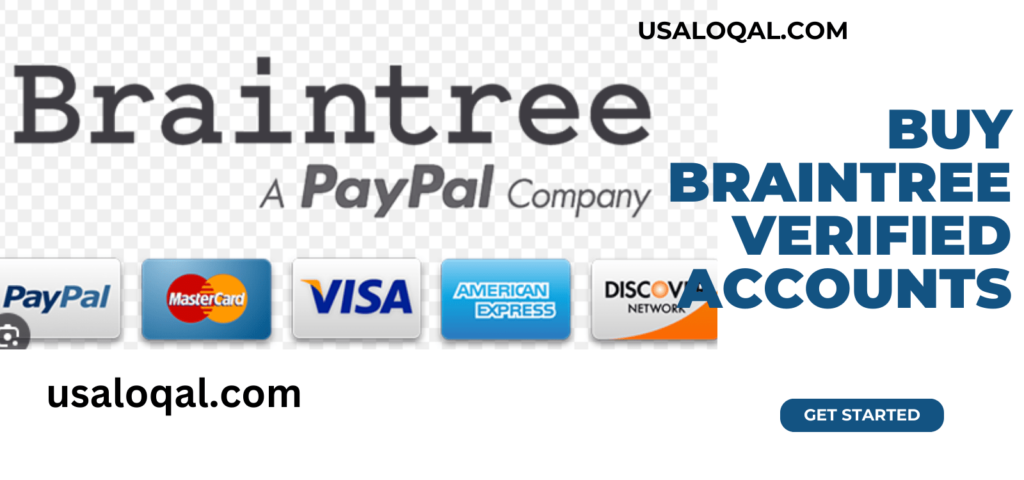 Buy Braintree Verified Accounts