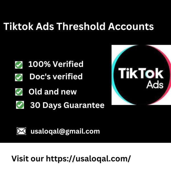 Buy Tiktok Ads Threshold Accounts https://usaloqal.com/